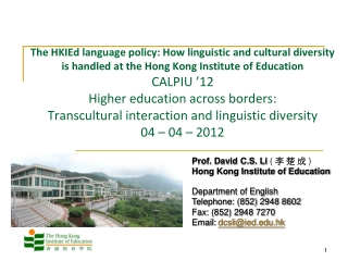 Prof. David C.S. Li  (  李 楚 成  ) Hong Kong Institute of Education