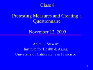 Class 8  Pretesting Measures and Creating a Questionnaire November 12, 2009