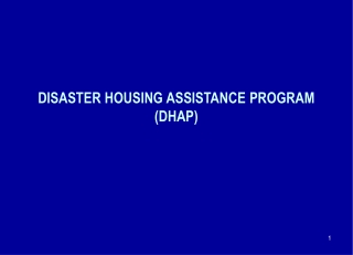 DISASTER HOUSING ASSISTANCE PROGRAM (DHAP)