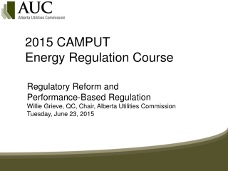 2015 CAMPUT  Energy Regulation Course