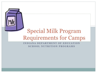 Special Milk Program 	Requirements for Camps