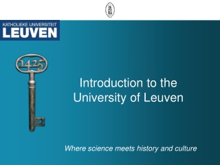 Introduction to the  University of Leuven