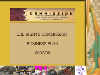 CRL RIGHTS COMMISSION  BUSINESS PLAN 2007/08