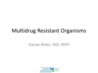 Multidrug Resistant Organisms