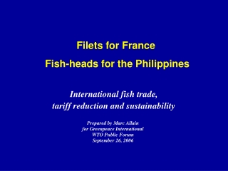 Filets for France   Fish-heads for the Philippines