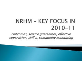 NRHM – KEY FOCUS IN 2010-11