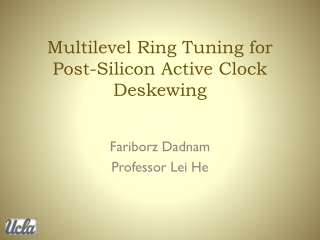 Multilevel Ring Tuning for Post-Silicon Active Clock  Deskewing