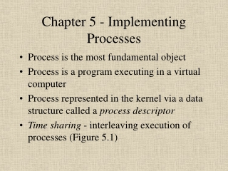 Chapter 5 - Implementing Processes