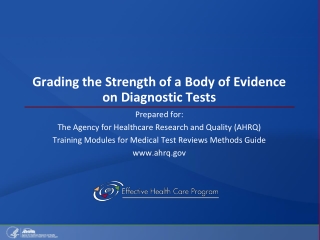Grading the Strength of a Body of Evidence on Diagnostic Tests