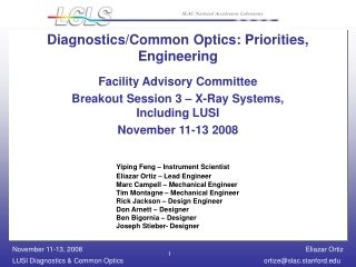 Diagnostics/Common Optics: Priorities, Engineering