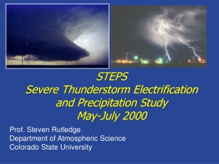 STEPS Severe Thunderstorm Electrification  and Precipitation Study May-July 2000