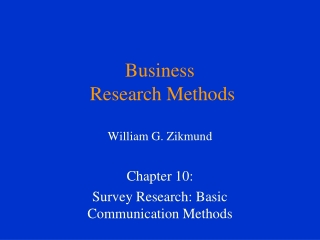 Business  Research Methods William G. Zikmund