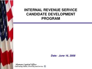 INTERNAL REVENUE SERVICE CANDIDATE DEVELOPMENT PROGRAM