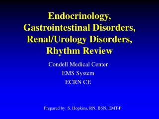 Endocrinology, Gastrointestinal Disorders, Renal/Urology Disorders, Rhythm Review