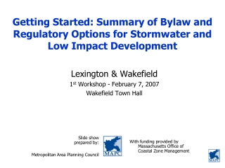 Getting Started: Summary of Bylaw and Regulatory Options for Stormwater and Low Impact Development