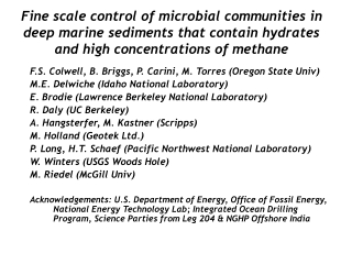 F.S. Colwell, B. Briggs, P. Carini, M. Torres (Oregon State Univ)