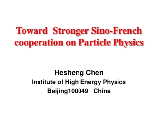 Toward  Stronger Sino-French cooperation on Particle Physics