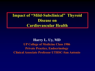 Impact of “Mild-Subclinical”  Thyroid Disease on  Cardiovascular Health
