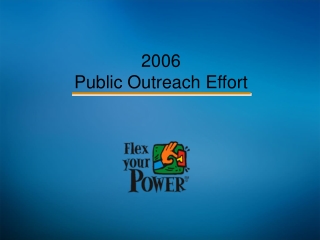 2006  Public Outreach Effort