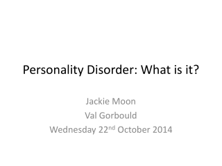 Personality Disorder: What is it?