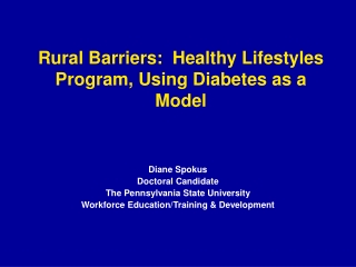 Rural Barriers:  Healthy Lifestyles Program, Using Diabetes as a Model