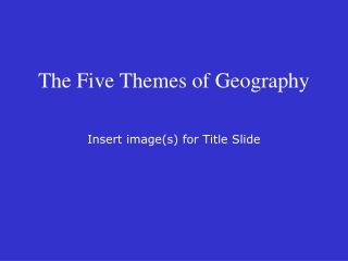 The Five Themes of Geography