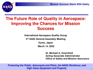 The Future Role of Quality in Aerospace:  Improving the Chances for Mission Success