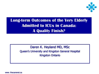 Long-term Outcomes of the Very Elderly Admitted to ICUs in Canada:  A Quality Finish?