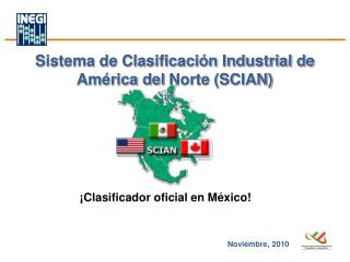 Sistema de Clasificación Industrial de América del Norte (SCIAN)