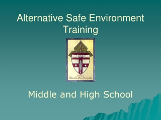 Alternative Safe Environment Training