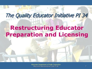 The Quality Educator Initiative PI 34