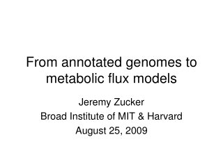 From annotated genomes to metabolic flux models