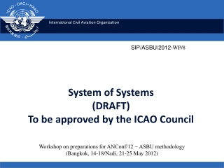 System of Systems (DRAFT)  To be approved by the ICAO Council