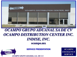 OCAMPO GRUPO ADUANAL SA DE CV OCAMPO DISTRIBUTION CENTER INC. INDISE, INC. ocampo.mx