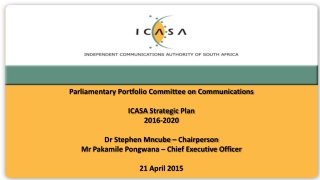 Parliamentary Portfolio Committee on Communications ICASA Strategic  Plan 2016-2020