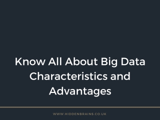 Big Data Characteristics and Advantages