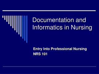 Documentation and Informatics in Nursing