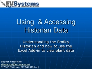 Using  &amp; Accessing Historian Data