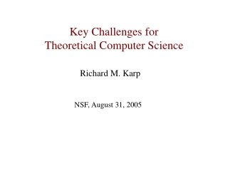Key Challenges for  Theoretical Computer Science