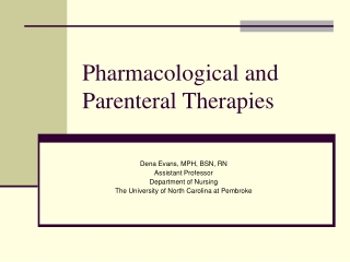 Pharmacological and Parenteral Therapies