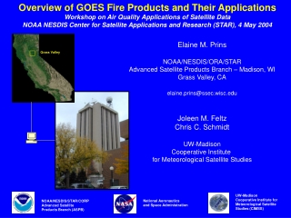 Elaine M. Prins NOAA/NESDIS/ORA/STAR Advanced Satellite Products Branch – Madison, WI