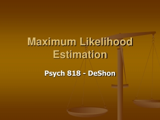 Maximum Likelihood Estimation