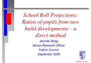 School Roll Projections: Ratios of pupils from new build developments – a direct method