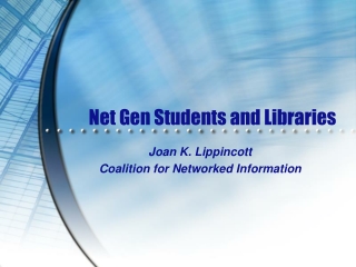 Net Gen Students and Libraries