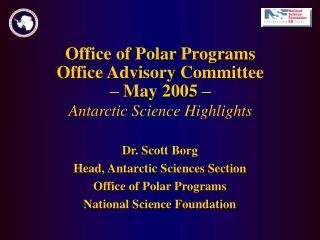 Office of Polar Programs Office Advisory Committee  – May 2005 – Antarctic Science Highlights