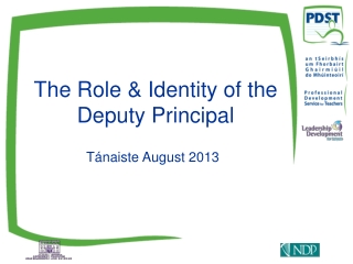 The  R ole &amp; Identity of the Deputy Principal