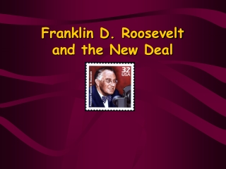 Franklin D. Roosevelt and the New Deal