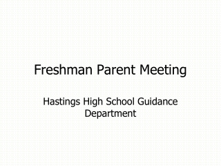 Freshman Parent Meeting