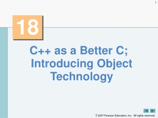 C++ as a Better C; Introducing Object Technology