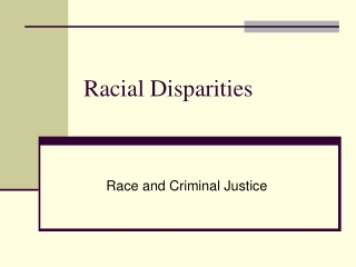 Racial Disparities